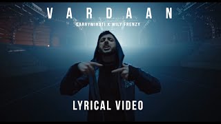 VARDAAN Lyrical Music Video  CARRYMINATI X Wily Frenzy [upl. by Smukler298]