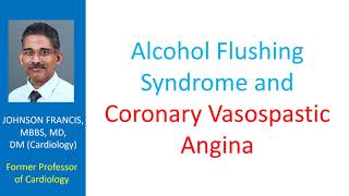 Alcohol flushing syndrome and coronary vasospastic angina [upl. by Nylasoj]