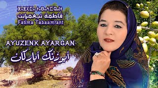 Fatima Tabaamrant  Ayuzenk Ayargan [upl. by Brynna]