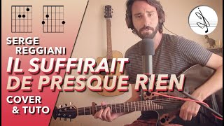 🎼 IL SUFFIRAIT DE PRESQUE RIEN  Serge REGGIANI COVER amp TUTO 🎶 [upl. by Sugirdor999]