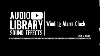 Winding Alarm Clock  Sound Effect [upl. by Idhem]