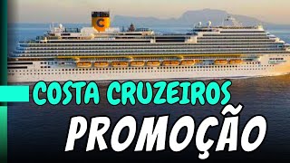 CRUZEIROS COSTA PROMOÇÃO [upl. by Laroy203]