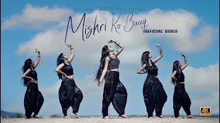 Misri Ko Baag Official Video Manisha saini  Rahul Mor  Latest Rajasthani Songs [upl. by Harden]