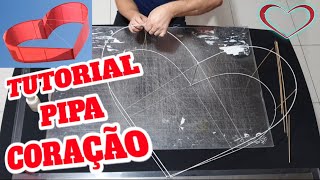 COMO FAZER PIPA CORAÇÃO [upl. by Calondra]