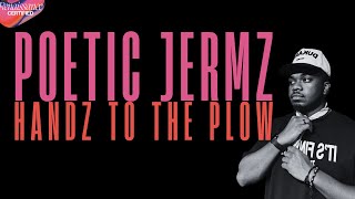 Poetic Jermz  quotHANDZ TO THE PLOWquot Interview  Renaissance Certified [upl. by Gertrude]