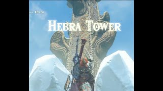 Hebra Tower Zelda BOTW Breath Of The Wild Location And Easy Strategy [upl. by Erdua]