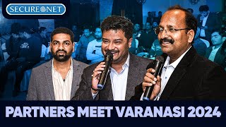 Varanasi Partners Meet  Securenet  2024 [upl. by Gillmore867]