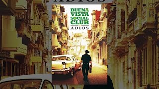 Buena Vista Social Club Adios [upl. by Rosel]