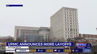 UPMC announces more layoffs could be on the horizon [upl. by Ree]