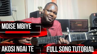 MOISE MBIYE AKOSI NGAI TE FULL SONG TUTORIAL WITH NGOY KABANGWA [upl. by Ennaira]