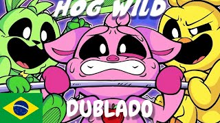 Hog Wild Dublado  Parte 1 PTBR [upl. by Natie]