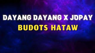 DAYANG DAYANG X JOPAY BUDOTS REMIX 2024 [upl. by Ijar360]