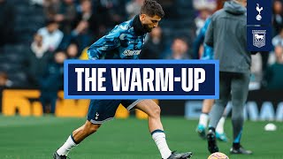 Tottenham Hotspur v Ipswich Town  THE WARMUP [upl. by Rina278]