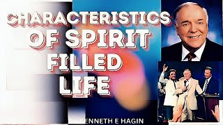 CHARACTERISTICS OF THE SPIRIT FILLED MANKENNETH E HAGIN [upl. by Ahsienahs797]