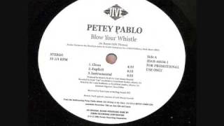 Petey Pablo Blow Your Whistle [upl. by Alford]