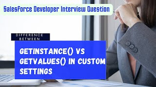 Difference between GetInstance and GetValues Method in custom settings Salesforce salesforce [upl. by Ashwin173]