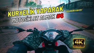 KURYELİK YAPARAK MOTOSİKLET ALMAK 6  ASANSÖR VAKASI [upl. by Tull]