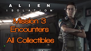 Alien Isolation Mission 3  All Collectibles  Blueprints ID Tags Archive amp Nostromo Logs [upl. by Mala]