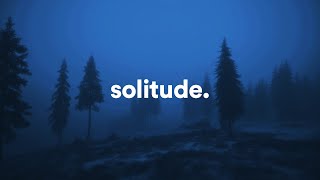 quiet solitude [upl. by Sigrid]