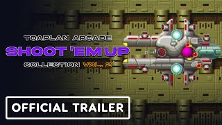 Toaplan Arcade Shoot Em Up Collection Volume 2  Official Announcement Trailer [upl. by Regen500]