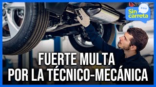 PÓNGASE PILAS Tremenda multa si no tiene técno mecánica al día  Canal 1 [upl. by Kim]