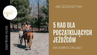 5 rad dla początkujących jeźdźców [upl. by Jeffries186]