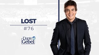 Dante Gebel 76  Lost [upl. by Leaper]