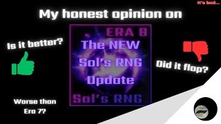 My HONEST opinion on Era 8  Sols RNG [upl. by Linnea]