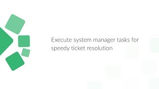 Execute system manager tasks for speedy ticket resolution [upl. by Attennyl]