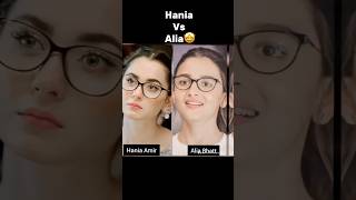 Hania Vs Alia🤩whoes your favouriteactress drama movie youtubeshorts shortsfeed shorts [upl. by Boggers333]