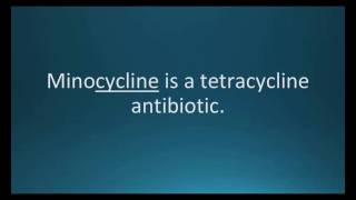 How to pronounce minocycline Minocin Memorizing Pharmacology Flashcard [upl. by Zabrine]