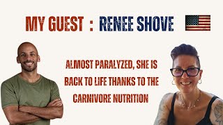 Interview RENEE SHOVE  Almost paralyzed she is back to life thanks to the Carnivore Nutrition [upl. by Jule321]