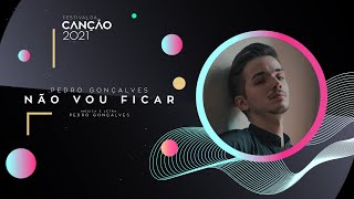 Pedro Gonçalves  Não Vou Ficar Lyric Video  Festival da Canção 2021 [upl. by Giulietta]