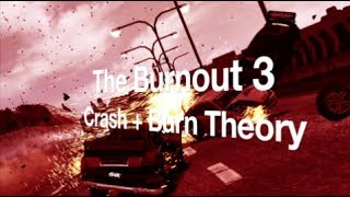 What Was Burnout 3 Meant to be  The Crash  Burn Theory [upl. by Frayne]