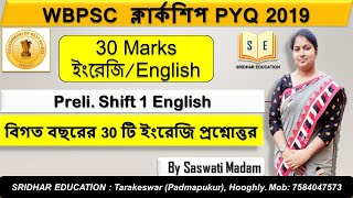 WBPSC Clerkship PYQ 2019  30 Marks English Shift 1  Target WBPSC Clerkship 2023  By Saswati Mitra [upl. by Notyard]