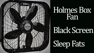 BEST FAN NOISE Holmes box fan BLACK SCREEN SLEEP FAST [upl. by Ahseila]