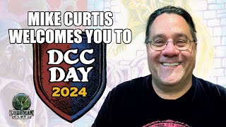 Mike Curtis Welcomes You to DCC Day 2024 [upl. by Eimmas]