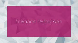 Francine Patterson  appearance [upl. by Inessa]