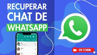 Cómo RECUPERAR un CHAT de WHATSAPP BORRADO por Error  💬 Tutorial para Recuperar tus Chats 🔄 [upl. by Sky697]