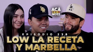 La VERDAD de lo que PASO en nuestra RELACIÓN  Low La Receta  Marbella Beltran  Ep 238 [upl. by Gatias]