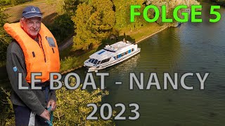 LE BOAT 2023  NANCY FOLGE 5 [upl. by Enywad]