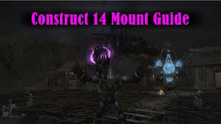 FFXIV Construct 14 Mount Guide [upl. by Langill406]