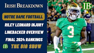 Notre Dame Rundown  Riley Leonard Injury Linebacker Overview 2024 Class Rankings [upl. by Delogu609]