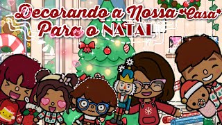 🎅 Decorando a nossa casa para o natal 🎄 com voz 🎤 Toca Luiza [upl. by Mitchel]