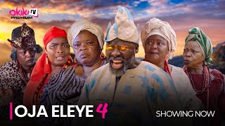 OJA ELEYE Final Saga  Latest 2023 Yoruba Movie Starring Peju Ogunmola Ibrahim Chatta [upl. by Anekam]