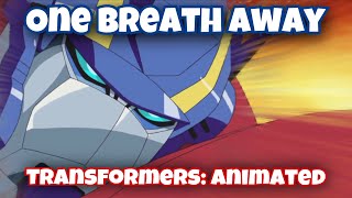 One Breath Away  Transformers Animated AMV [upl. by Singer]