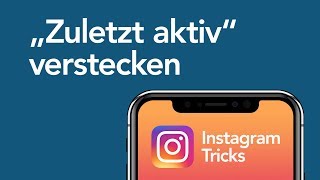 InstagramHack Zuletzt aktiv ausschalten [upl. by Remliw559]