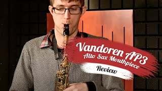 Vandoren AP3 Alto Sax Mouthpiece Review  Classical Model [upl. by Bogoch]