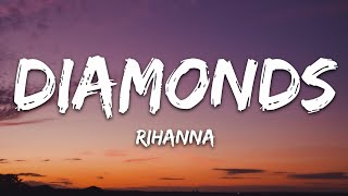 Rihanna  Diamonds Lyrics quotShine bright like a diamond Were beautiful like diamonds in the skyquot [upl. by Warde]