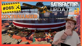 Weiter gehts im Zentrallager Lets Play Satisfactory Update 8 65 [upl. by Knowling]